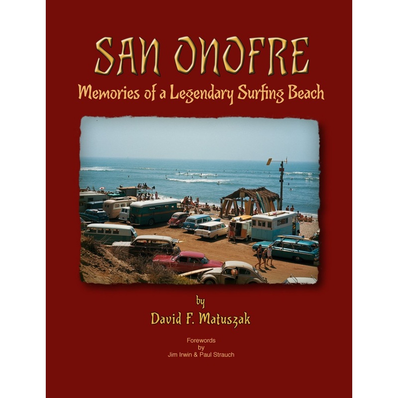 THE SAN ONOFRE BOOK "A COMPLETE GUIDE TO SURFING'S HISTORY"
